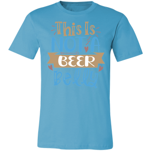 This Is Not A Beer Belly Tee
