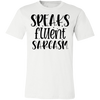 Speaks Fluent Sarcasm Tee