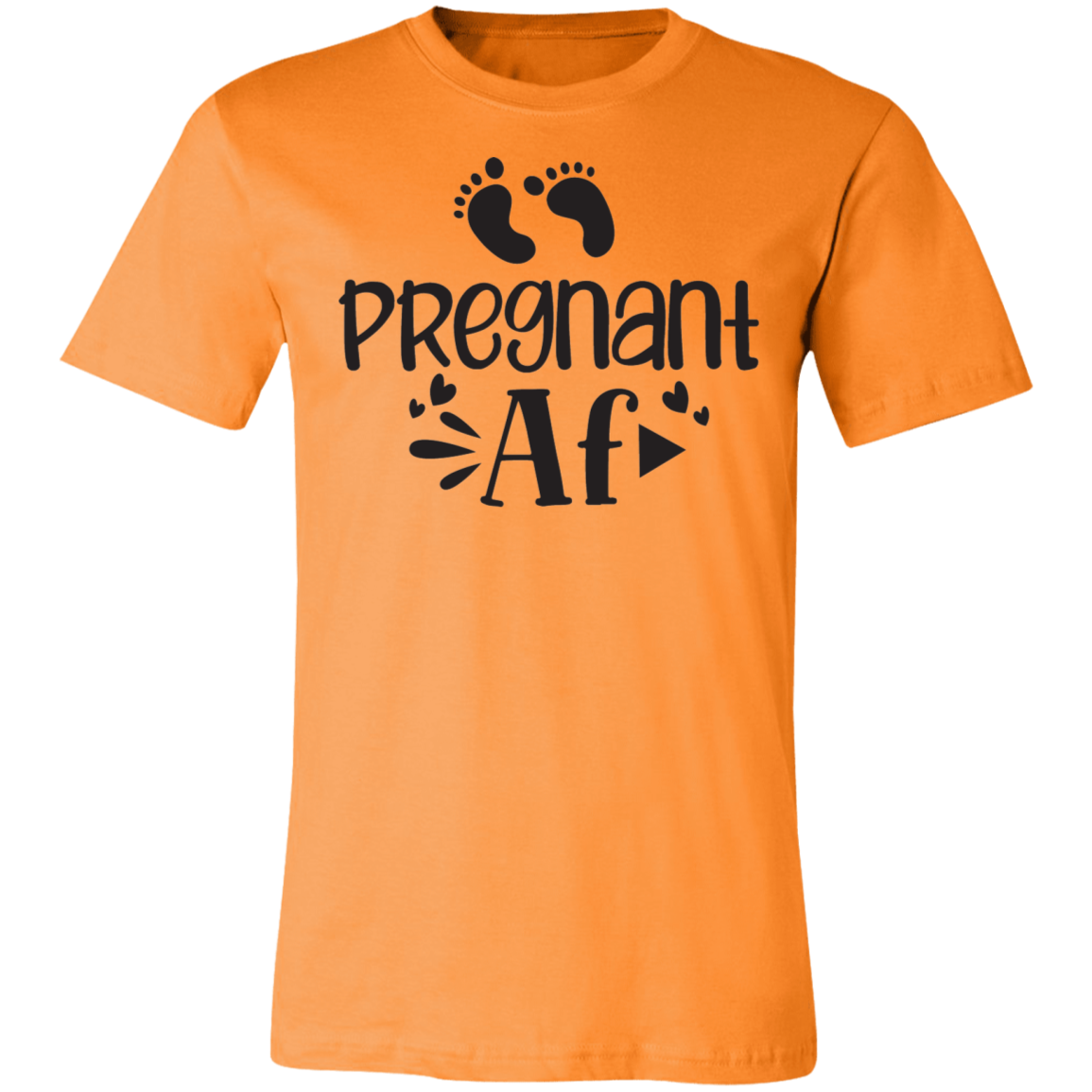 Pregnant Af Tee