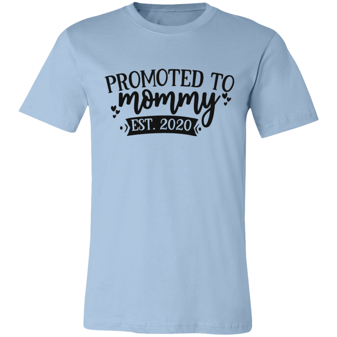 Promoted To Mommy Tee