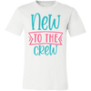 New To The Crew Tee