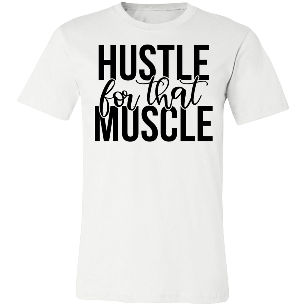 Hustle For Muscle Tee