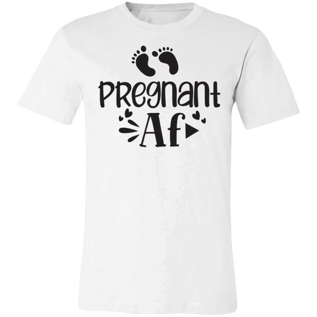 Pregnant Af Tee