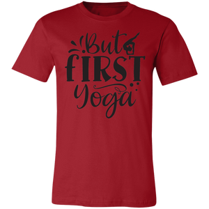 But First Yoga Tee