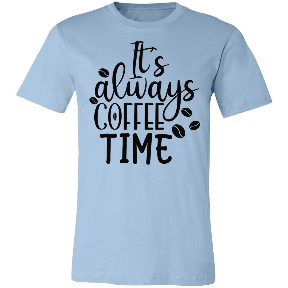 Always Coffee Time Tee