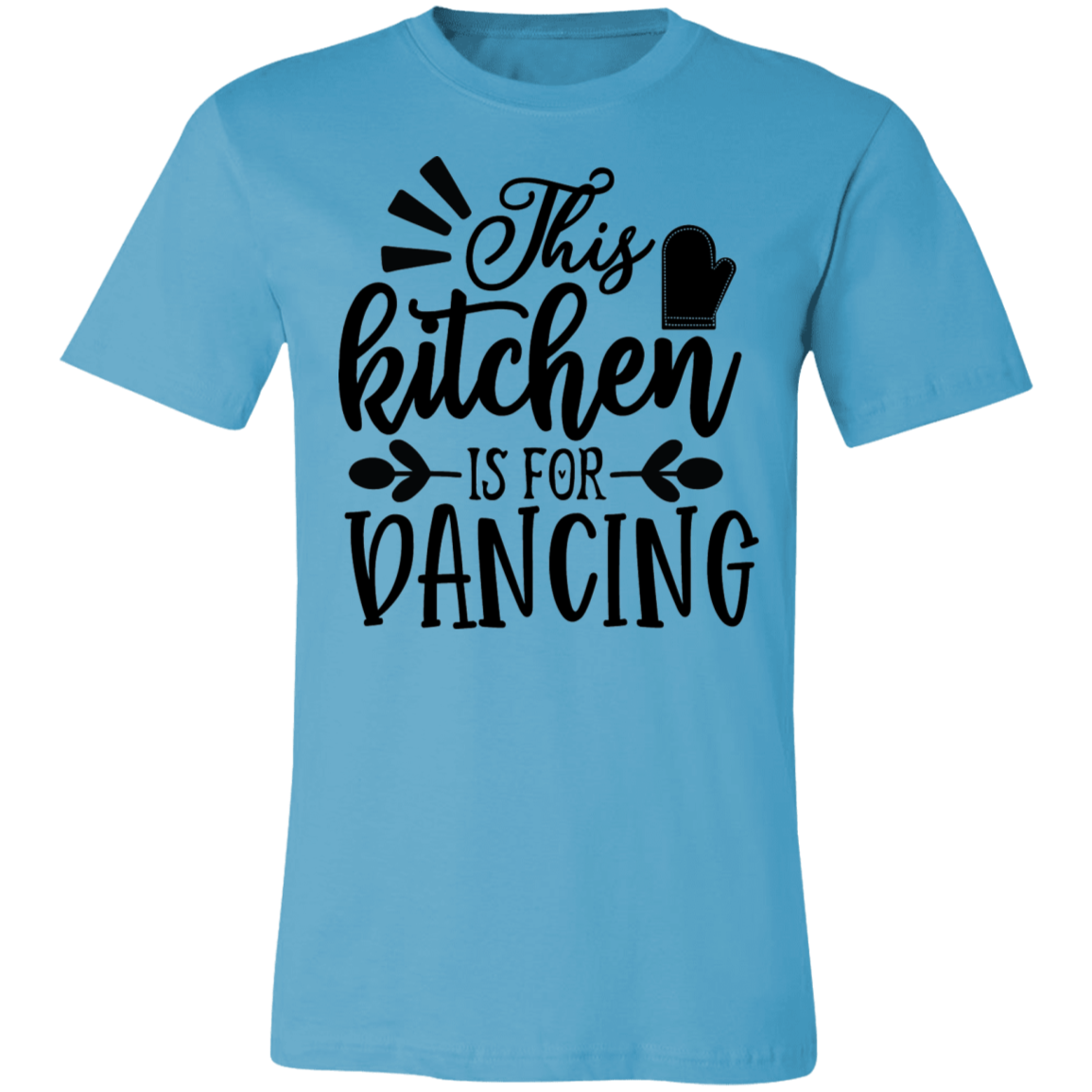 This Kitchen Is For Dancing Tee