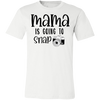 Mama Is Going To Snap Tee