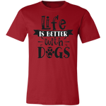 Life Is Better With Dogs Tee