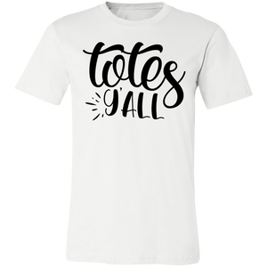 Totes Y’all Tee