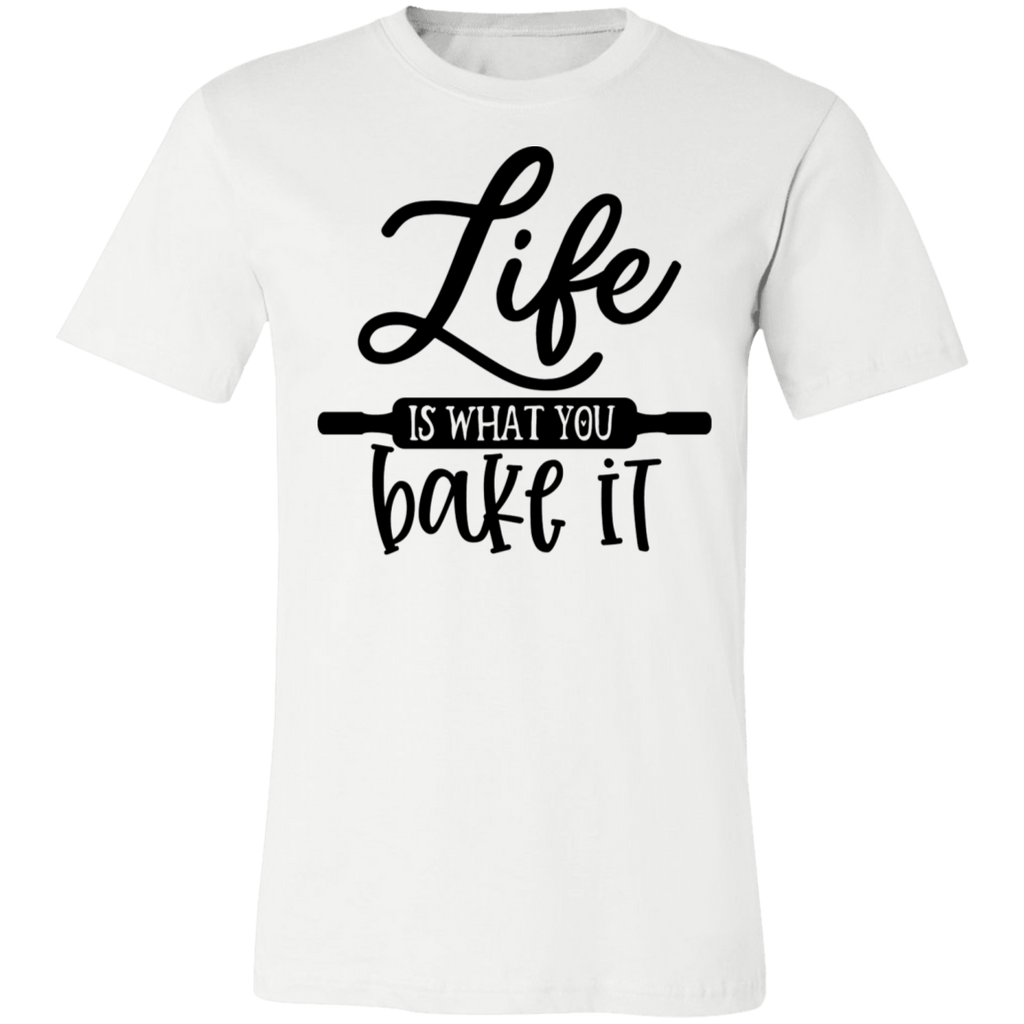 Life Is What You Bake It Tee