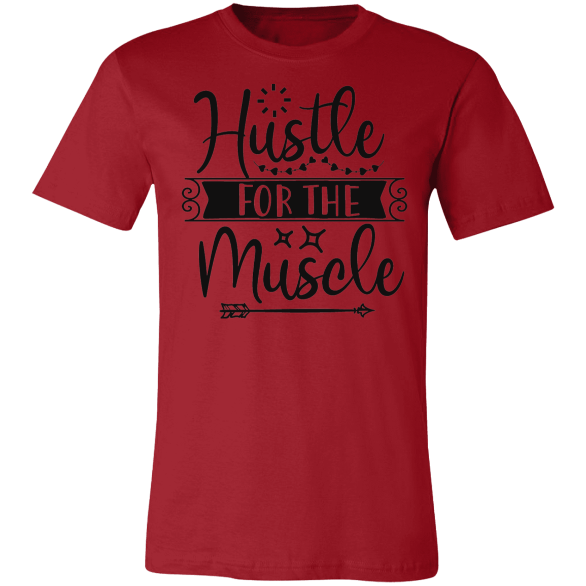 Hustle For The Muscle Tee
