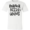 Mama Needs Wine Tee